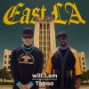 will.i.am & Taboo - EAST LA