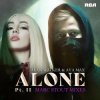 Alan Walker, Ava Max - Alone, Pt. II
