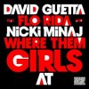 David Guetta feat. Flo Rida & Nicki Minaj - Where Them Girls At (Radio Edit)