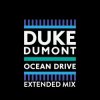 Cover Duke Dumont - Ocean Drive (Extended Mix) Duke Dumont - Ocean Drive (Extended Mix)