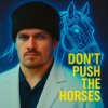 Cover BB_Boss - Don't Push The Horses (Special) BB_Boss - Don't Push The Horses (Special)