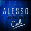 Cover Alesso feat. Roy English - Cool (Extended Version) Alesso feat. Roy English - Cool (Extended Version)
