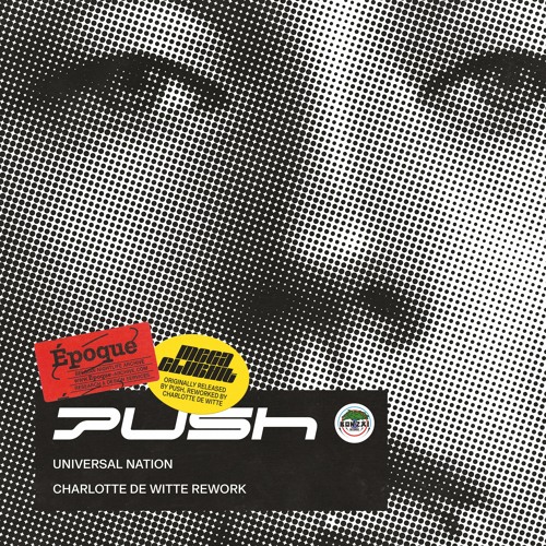 Обкладинка Push - Universal Nation (Charlotte de Witte Rework)