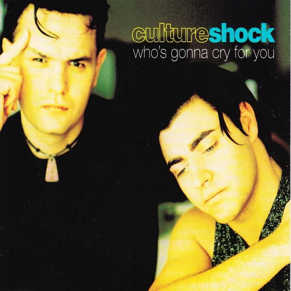 Обкладинка Culture Shock - Who's Gonna Cry For You (Radio Mix)