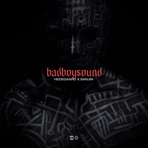  HEDEGAARD & Sanjin - badboysound