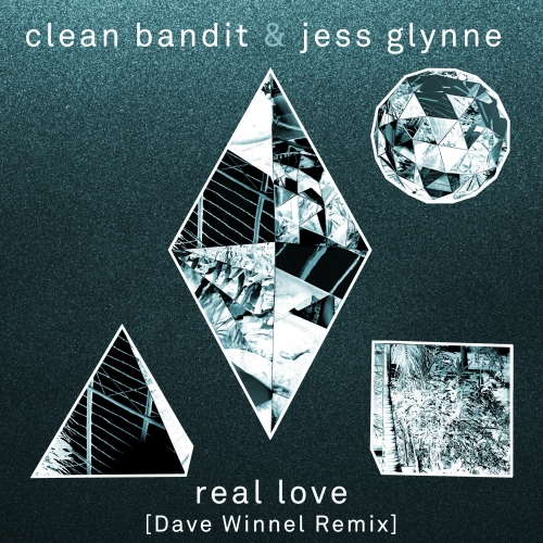 Обкладинка Clean Bandit & Jess Glynne - Real Love (Dave Winnel Remix)