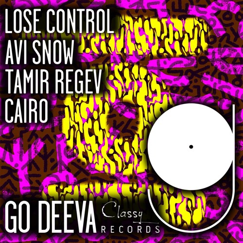 Обкладинка Avi Snow, Tamir Regev & Cairo - Lose Control