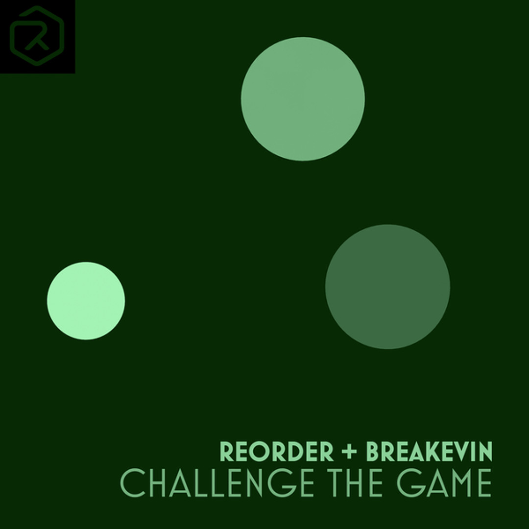Обкладинка ReOrder + BreaKevin - Challenge The Game