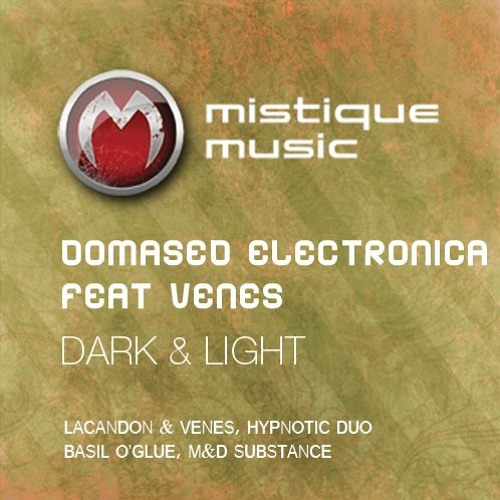 Обкладинка Domased Electronica Feat Venes - Dark & Light (Basil OGlue Remix)