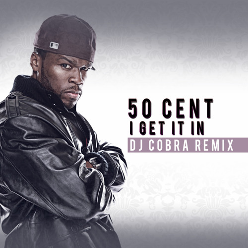 Обкладинка 50 Cent - I Get It In
