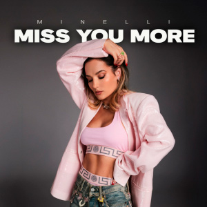  Minelli - Miss You More
