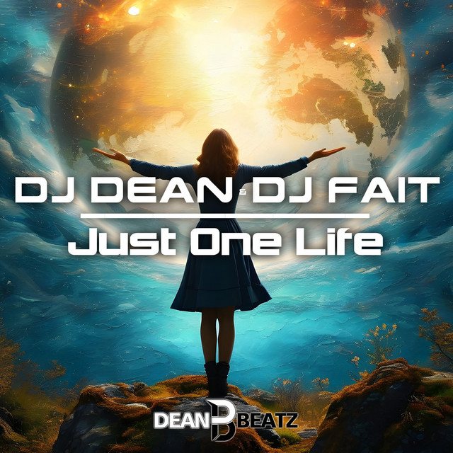 Обкладинка DJ Dean & DJ Fait - Just One Life (Original Mix)