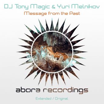  DJ Tony Magic & Yuri Melnikov - Message From The Past (Original Mix)