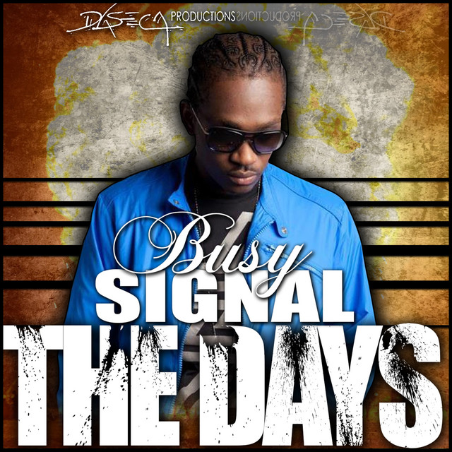  Busy Signal - The Days