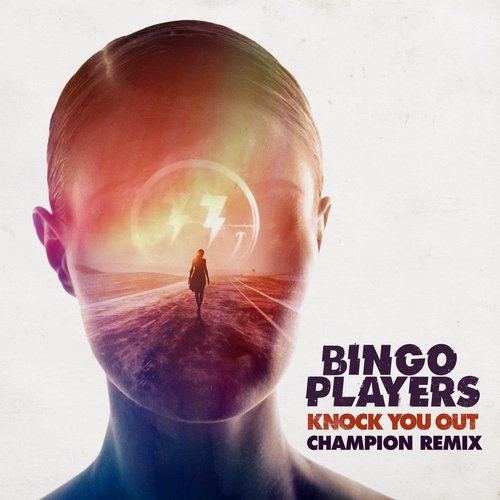  Bingo Players - Knock You Out (Champion Remix)