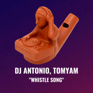  Dj Antonio & TomYam - Whistle Song