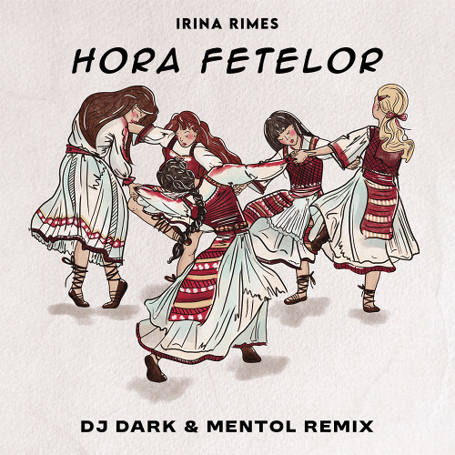  Irina Rimes - Hora fetelor (Dj Dark & Mentol Remix)