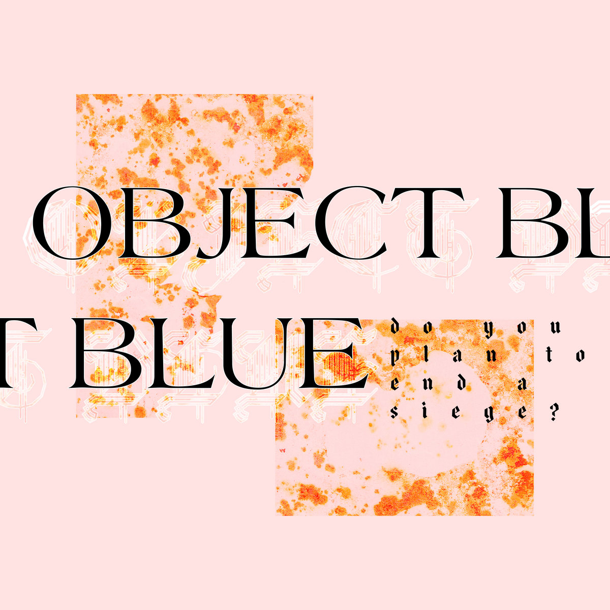  Object Blue - Even In You