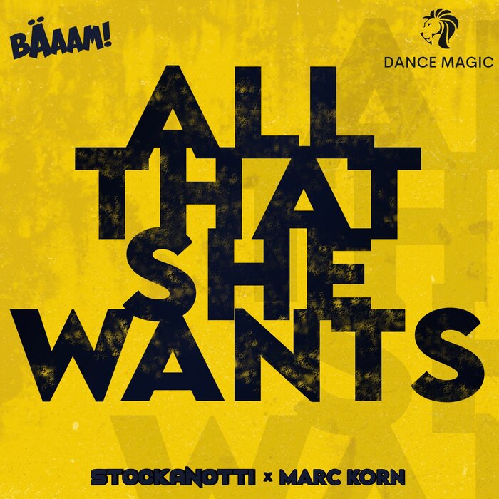 Stockanotti x Marc Korn - All That She Wants