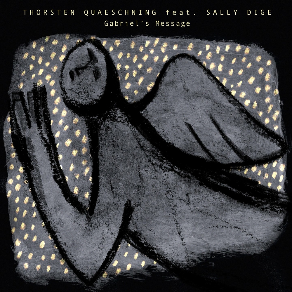  Thorsten Quaeschning, Sally Dige - Gabriel's Message (The Angel Gabriel From Heaven Came)