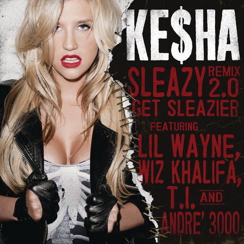  Kesha feat. Wiz Khalifa, Andre 3000, T.I. - Get Sleazier