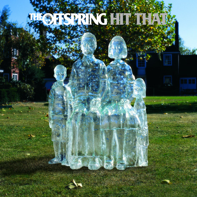  The Offspring - Hit That