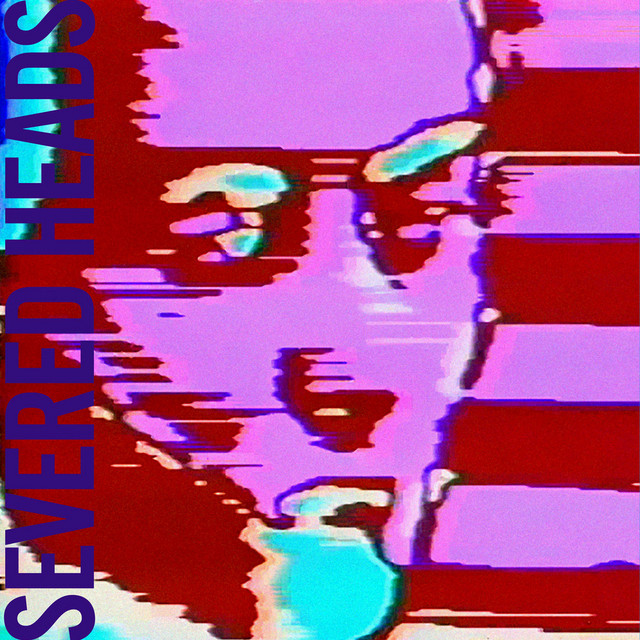  Severed Heads - Lamborghini