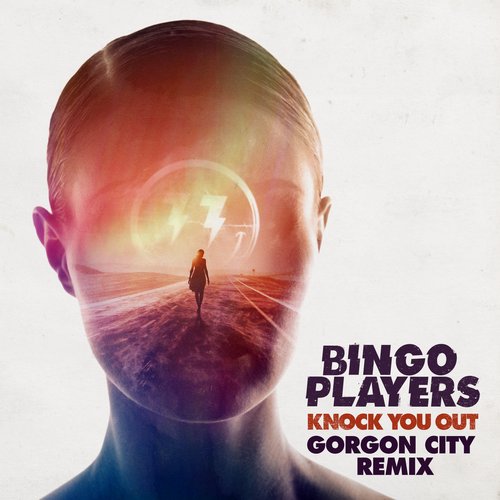  Bingo Players - Knock You Out (Gorgon City Remix)