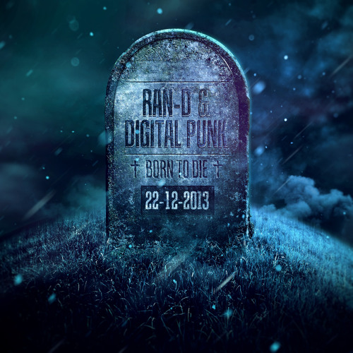  Ran-D & Digital Punk - Born to Die