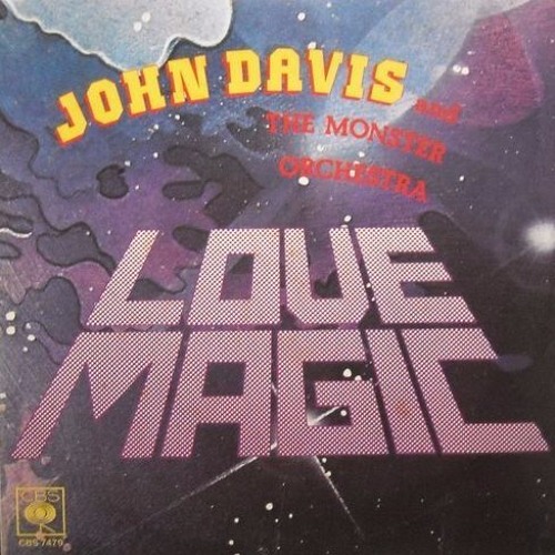  John Davis & The Monster Orchestra - Love Magic