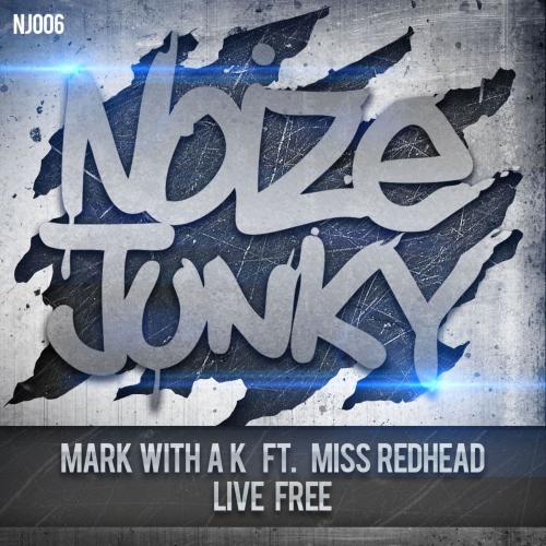  Mark with A K Ft. Miss Redhead - Live Free