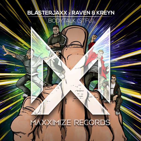  BlasterJaxx, Raven & Kreyn - Bodytalk (STFU)