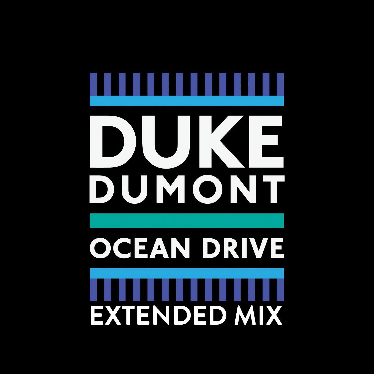  Duke Dumont - Ocean Drive (Extended Mix)