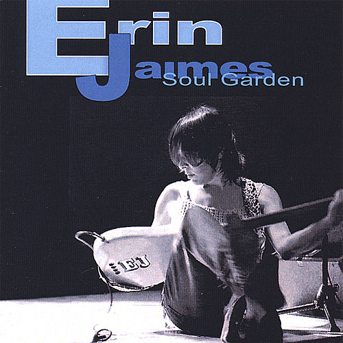  Erin Jaimes - Soul Garden