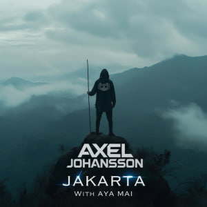  Axel Johansson & Aya Mai - Jakarta