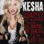 Kesha feat. Wiz Khalifa, Andre 3000, T.I. - Get Sleazier