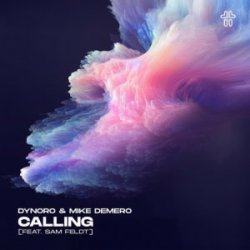 Dynoro & Mike Demero & Sam Feldt - Calling