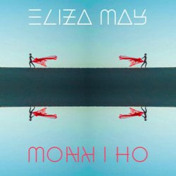 Eliza May - Oh I Know