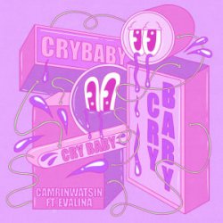 CamrinWatsin & EVALINA - Cry Baby [Extended Mix]