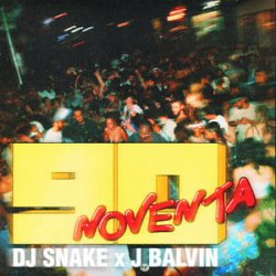 DJ Snake & J Balvin - Noventa