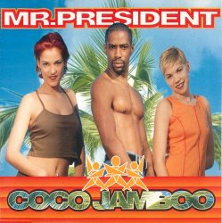 Mr. President - Coco Jambo