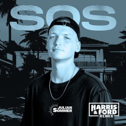 Julian Sommer - SOS (Harris & Ford Remix)