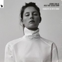 Hold That Sucker Down (Charlotte de Witte Trance Remix)