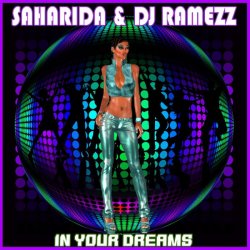 Saharida & DJ Ramezz - In Your Dreams