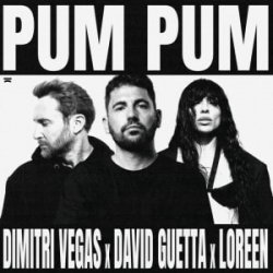 Dimitri Vegas & David Guetta & Loreen - Pum Pum