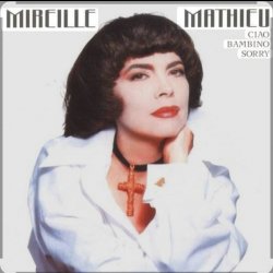 Mireille Mathieu - Pardonne-Moi Ce Caprice D'Enfant
