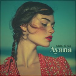 MD DJ & Olivia - Ayana
