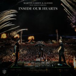 Martin Garrix & Alesso & Shaun Farrugia - Inside Our Hearts