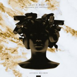 Argy & MEDUZA & PollyAnna - Melodia (Extended Mix)