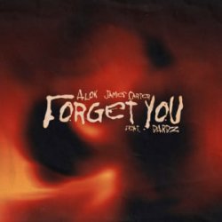 Alok & James Carter & BARBZ - Forget You
